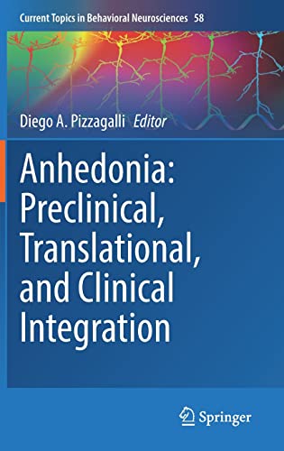 Anhedonia: Preclinical, Translational, and Clinical Integration 2022