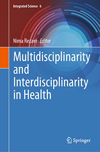 Multidisciplinarity and Interdisciplinarity in Health 2022
