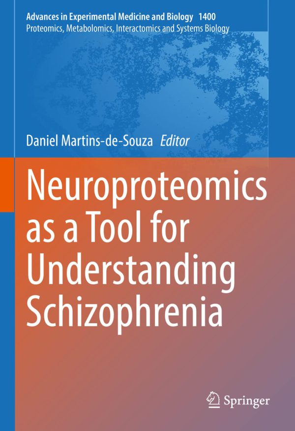 Neuroproteomics as a Tool for Understanding Schizophrenia 2022