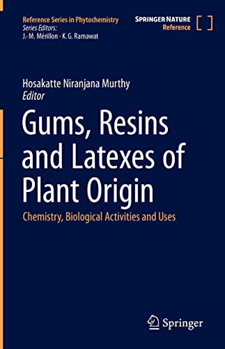 Gums, Resins and Latexes of Plant Origin: Chemistry, Biological Activities and Uses 2022