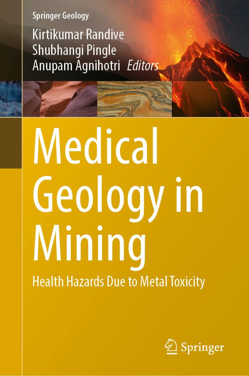 Medical Geology in Mining: Health Hazards Due to Metal Toxicity 2022