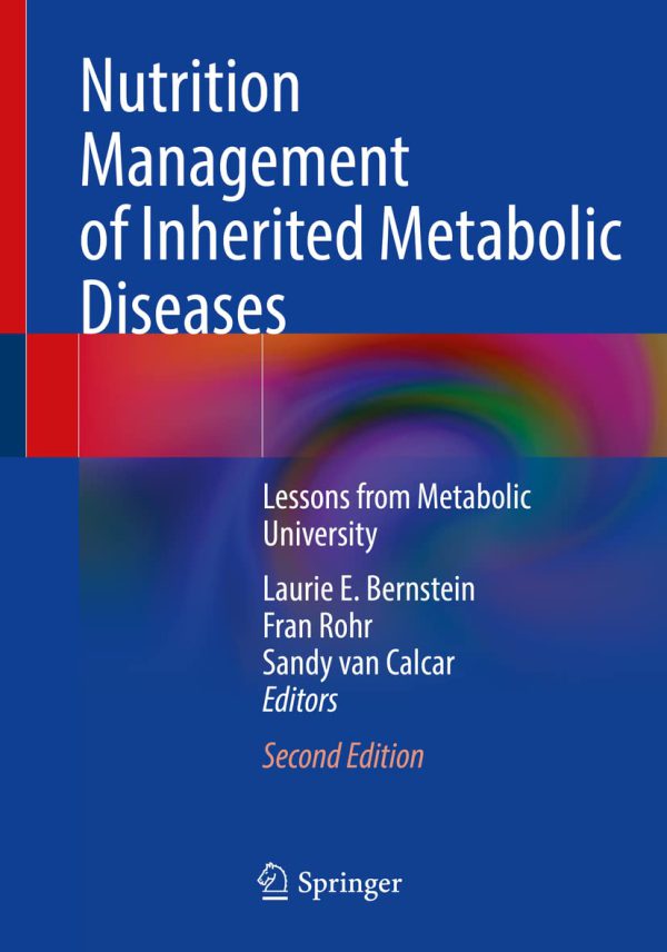 Nutrition Management of Inherited Metabolic Diseases: Lessons from Metabolic University 2022