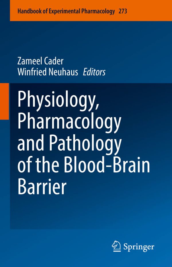 Physiology, Pharmacology and Pathology of the Blood-Brain Barrier 2022