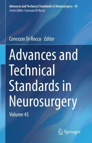 پیشرفت ها و استانداردهای فنی در جراحی مغز و اعصاب: جلد 45