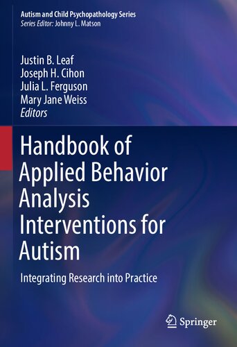 Handbook of Applied Behavior Analysis Interventions for Autism: Integrating Research into Practice 2022