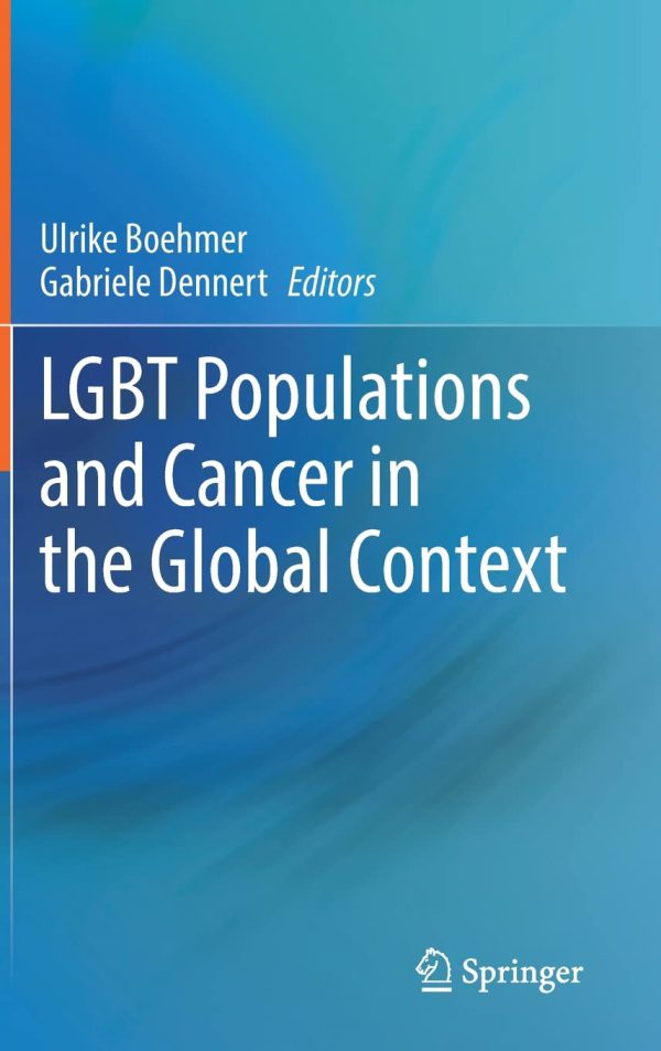 LGBT Populations and Cancer in the Global Context 2022