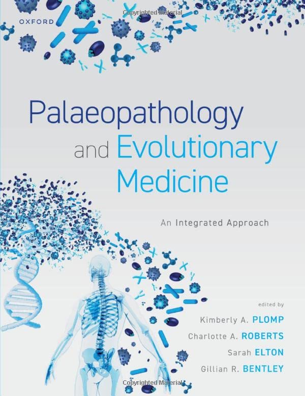 Palaeopathology and Evolutionary Medicine: An Integrated Approach 2022