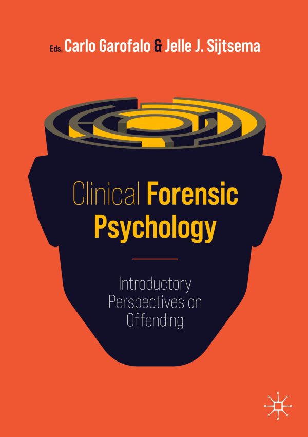 Clinical Forensic Psychology: Introductory Perspectives on Offending 2021
