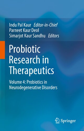 Probiotic Research in Therapeutics: Volume 4: Probiotics in Neurodegenerative Disorders 2022