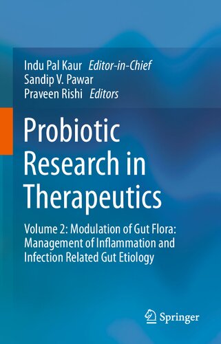 Probiotic Research in Therapeutics: Volume 2: Modulation of Gut Flora: Management of Inflammation and Infection Related Gut Etiology 2021