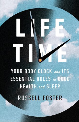 Life Time: Your Body Clock and Its Essential Roles in Good Health and Sleep 2022