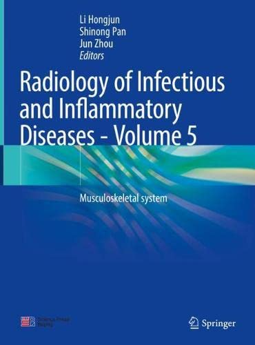 Radiology of Infectious and Inflammatory Diseases - Volume 5: Musculoskeletal system 2022