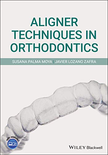 Aligner Techniques in Orthodontics 2021