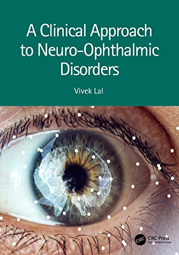 A Clinical Approach to Neuro-Ophthalmic Disorders 2022