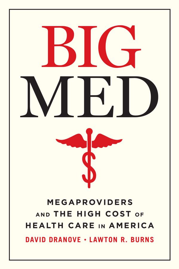 Big Med: Megaproviders and the High Cost of Health Care in America 2022