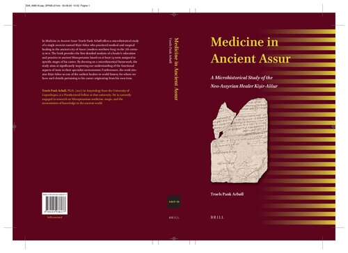 Medicine in Ancient Assur: A Microhistorical Study of the Neo-Assyrian Healer Kiṣir-Aššur 2021