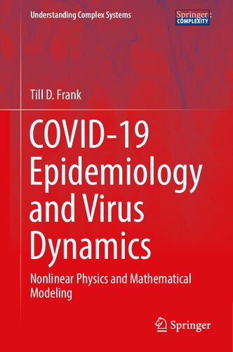 COVID-19 Epidemiology and Virus Dynamics: Nonlinear Physics and Mathematical Modeling 2022