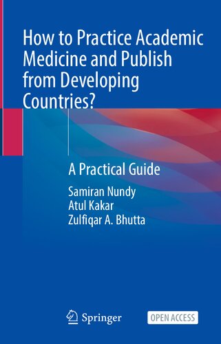 How to Practice Academic Medicine and Publish from Developing Countries?: A Practical Guide 2021