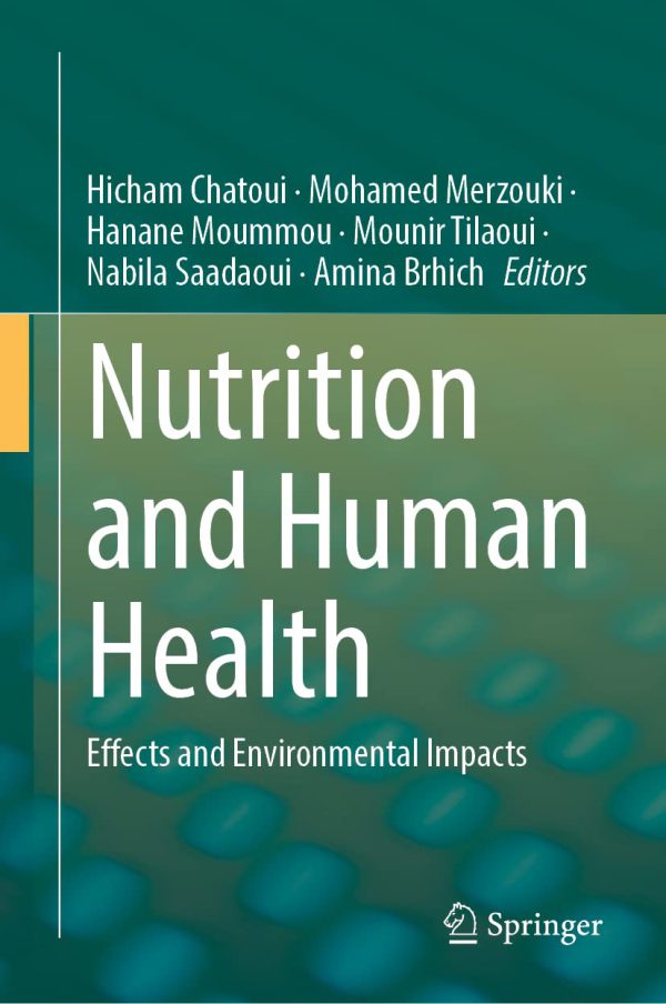 Nutrition and Human Health: Effects and Environmental Impacts 2022