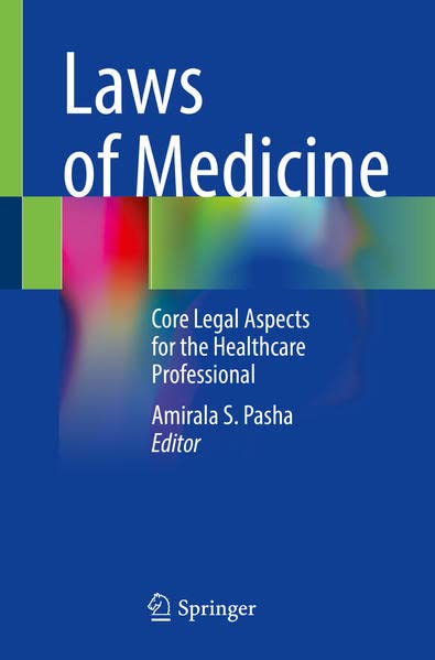 Laws of Medicine: Core Legal Aspects for the Healthcare Professional 2022