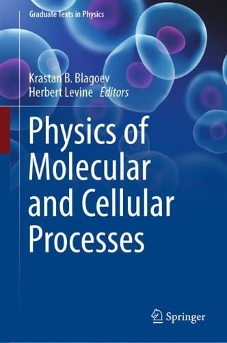 Physics of Molecular and Cellular Processes 2022