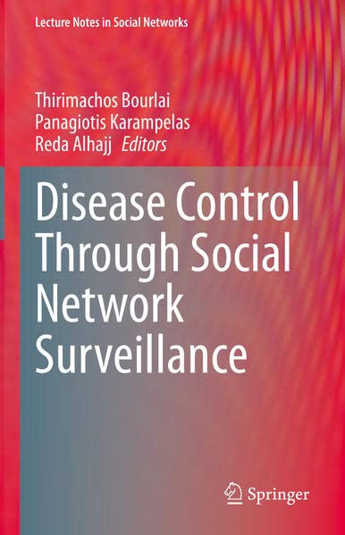 Disease Control Through Social Network Surveillance 2022