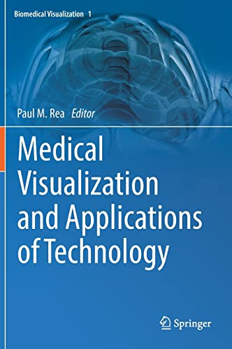 Medical Visualization and Applications of Technology 2022