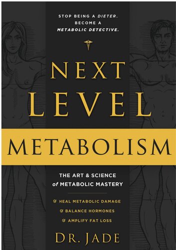 Next-Level Metabolism: The Art and Science of Metabolic Mastery 2022