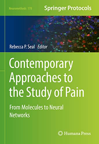 Contemporary Approaches to the Study of Pain: From Molecules to Neural Networks 2022