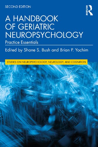A Handbook of Geriatric Neuropsychology: Practice Essentials 2022