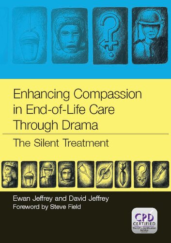 Enhancing Compassion in End-of-life Care Through Drama: The Silent Treatment 2013