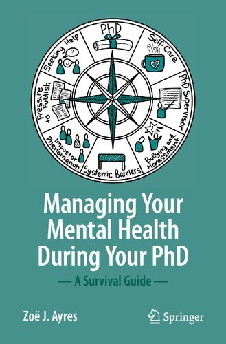 Managing your Mental Health during your PhD: A Survival Guide 2022