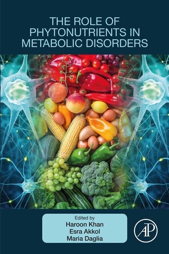 The Role of Phytonutrients in Metabolic Disorders 2022