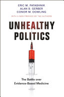 Unhealthy Politics: The Battle Over Evidence-Based Medicine 2020