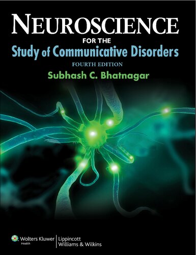 Neuroscience for the Study of Communicative Disorders 2013