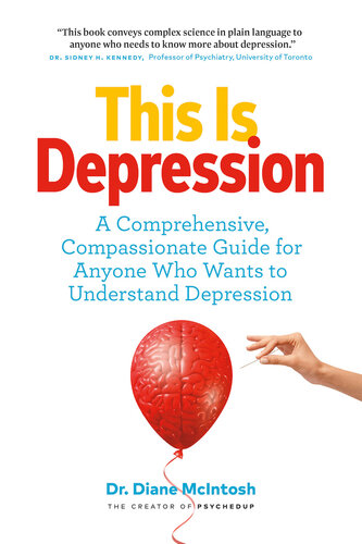 این افسردگی است: راهنمای جامع و دلسوزانه برای هر کسی که می خواهد افسردگی را درک کند