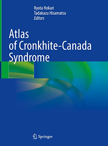 Atlas of Cronkhite-Canada Syndrome 2022