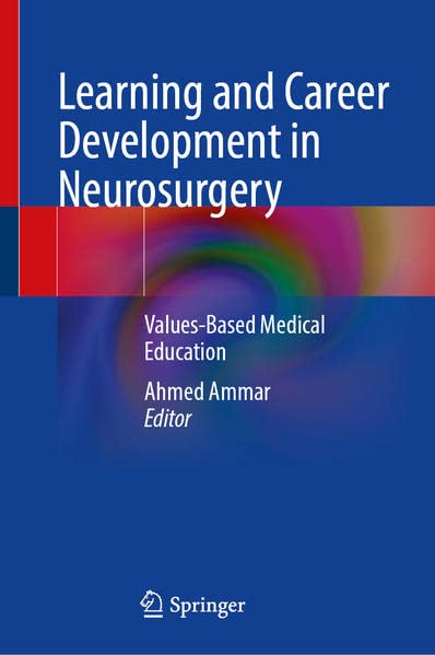 Learning and Career Development in Neurosurgery: Values-Based Medical Education 2022