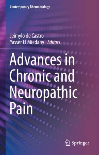 Advances in Chronic and Neuropathic Pain 2022