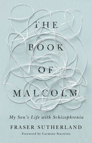 The Book of Malcolm: My Son's Life with Schizophrenia 2022