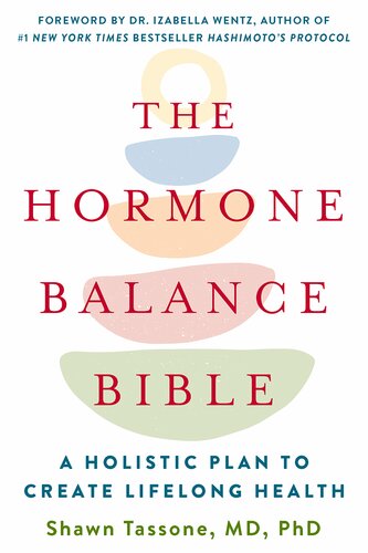The Hormone Balance Bible: A Holistic Plan to Create Lifelong Health 2021