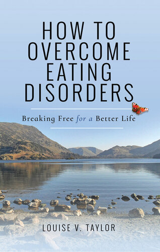 How to Overcome Eating Disorders: Breaking Free for a Better Life 2017