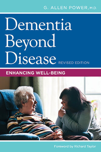 Dementia Beyond Disease: Enhancing Well-being 2016