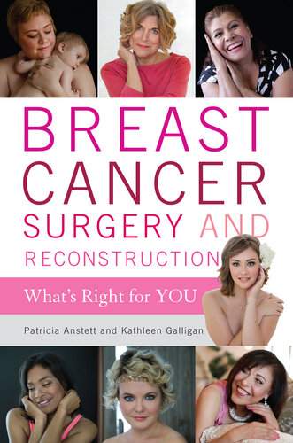 Breast Cancer Surgery and Reconstruction: What's Right for You 2016