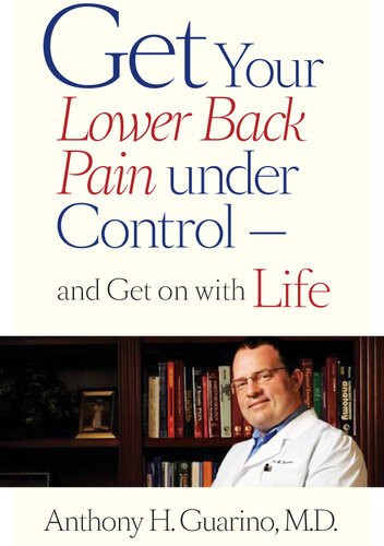 Get Your Lower Back Pain under Control—and Get on with Life 2010