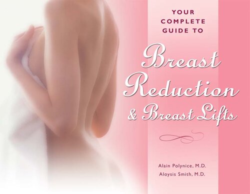 Your Complete Guide to Breast Reduction and Breast Lifts 2013