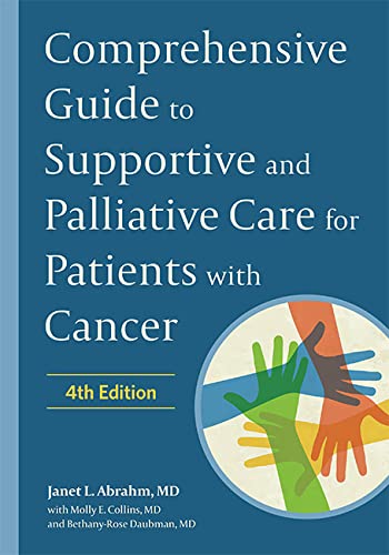 Comprehensive Guide to Supportive and Palliative Care for Patients with Cancer 2022