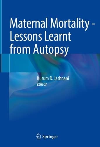 Maternal Mortality - Lessons Learnt from Autopsy 2022