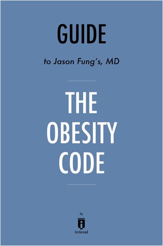 The Obesity Code: by Jason Fung | Summary & Analysis 2016