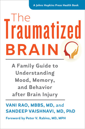 مغز آسیب دیده: راهنمای خانواده برای درک خلق و خو، حافظه و رفتار پس از آسیب مغزی